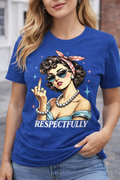 Respectfully Retro Sass Graphic Tee – Vintage Pin-Up Attitude Shirt