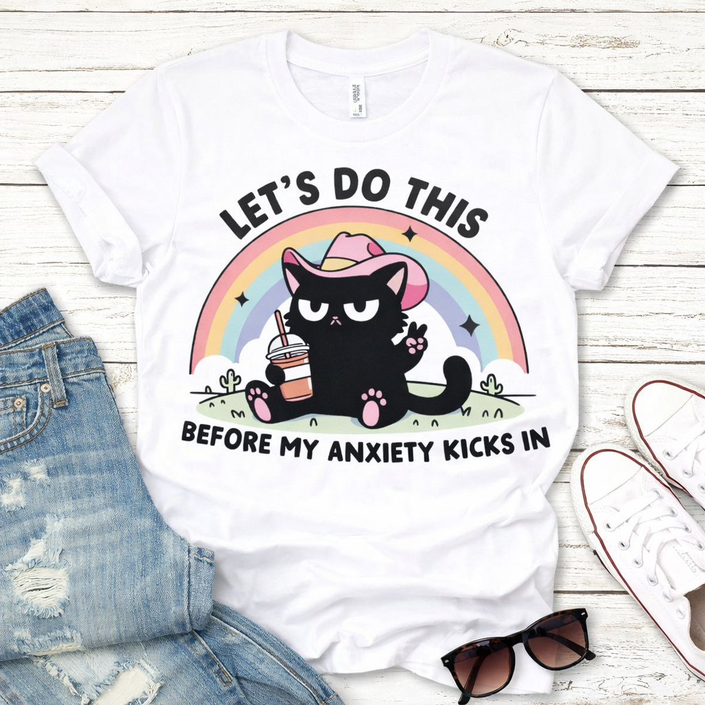 Let’s Do This Before My Anxiety Kicks In Funny Cat Graphic Tee – Cute Introvert Humor Shirt