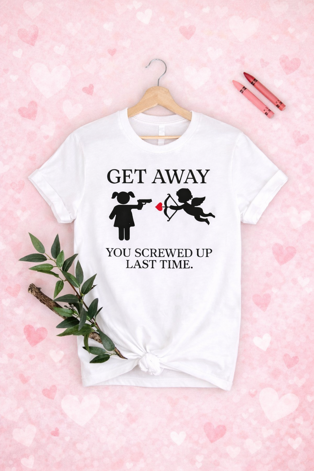 💔 Get Away Valentine Shirt – Funny Anti-Valentine Tee