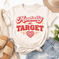 Mentally at Target Graphic Tee – Funny Target Lover Shirt – Relatable Mom Humor T-Shirt – Cute Retro Shopping Shirt