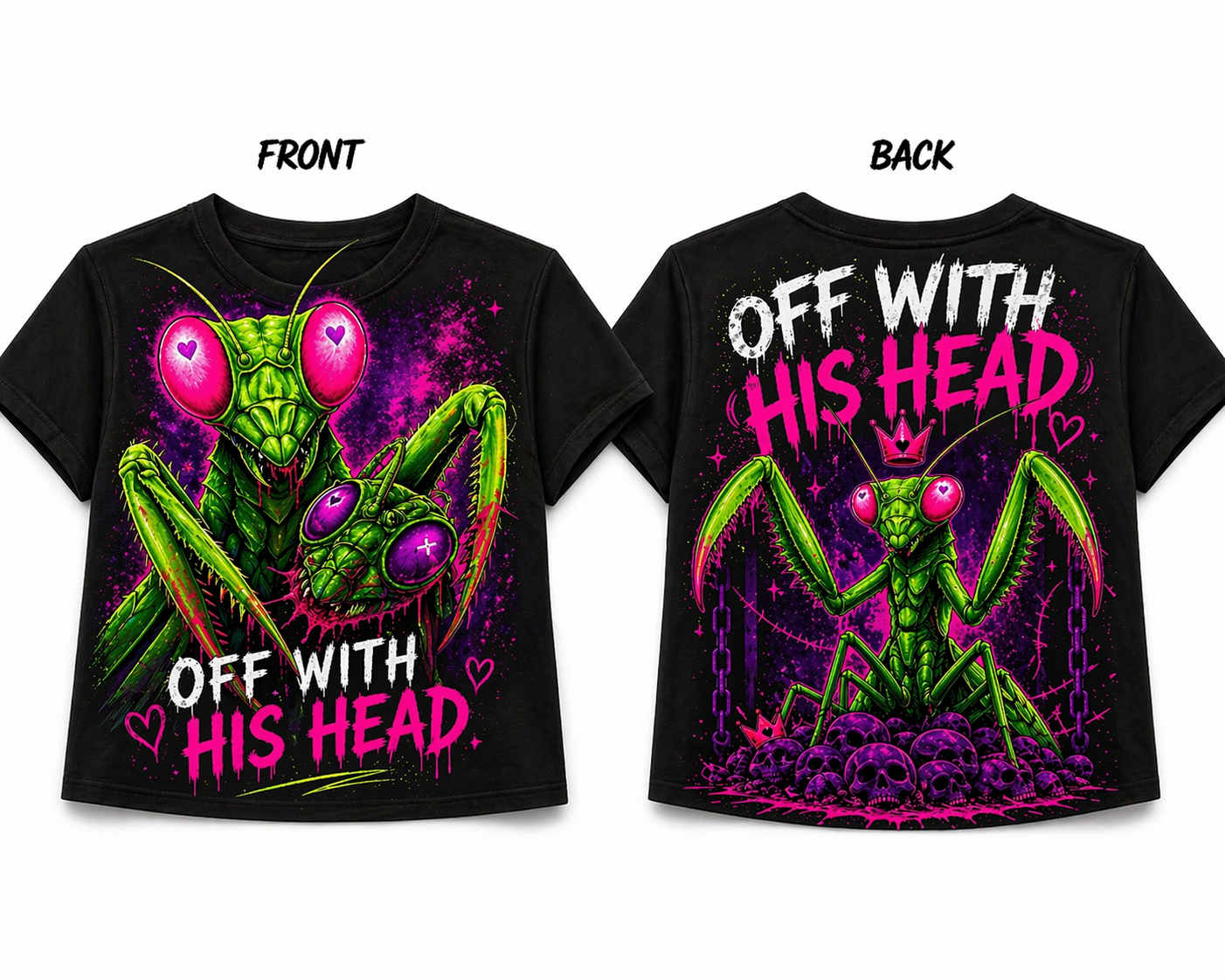 Off With His Head Mantis Crop Top (Front & Back Graphic Tee)